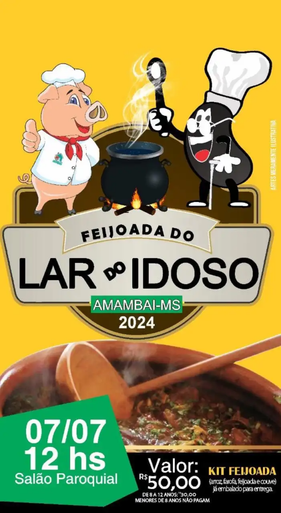 Feijoada do Lar do Idoso acontece neste domingo, dia 7 de julho, em Amambai